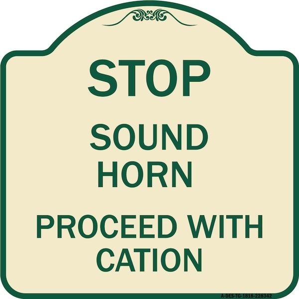Stop Sound Horn Before Proceeding W/ Heavy-Gauge Aluminum Sign, 18" x 18", TG-1818-22842